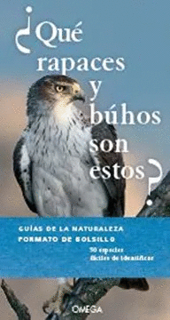 ¿QUE RAPACES Y BUHOS SON ESTOS? - GUIAS DE LA NATURALEZA