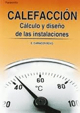 CALEFACCION CALCULO Y DISEÑO DE LAS INSTALACIONES