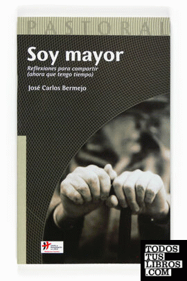 SOY MAYOR REFLEXIONES PARA COMPARTIR