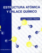 ESTRUCTURA ATOMICA Y ENLACE QUIMICO REIMPR DIGITAL