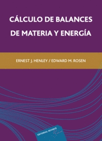 CALCULO DE BALANCES DE MATERIA  Y ENERGIA