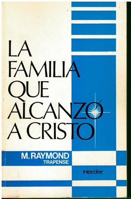 LA FAMILIA QUE ALCANZO A CRISTO