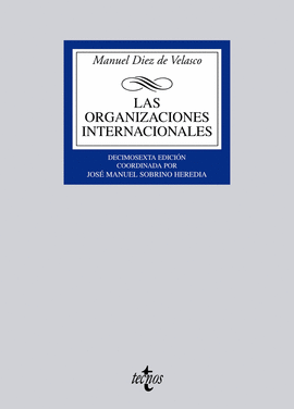 LAS ORGANIZACIONES INTERNACIONALES DECIMO SEXTA EDICION