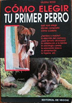 COMO ELEGIR TU PRIMER PERRO