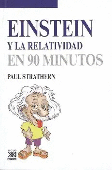 EINSTEIN Y LA RELATIVIDAD EN 90 MINUTOS