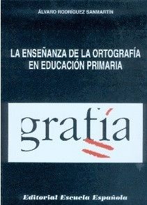 LA ENSEÑANZA DE LA ORTOGRAFIA EN EDUCACION PRIMARIA