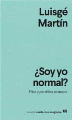 ¿SOY YO NORMAL?