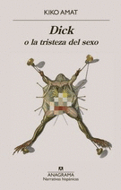 DICK O LA TRISTEZA DEL SEXO