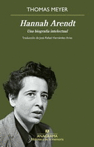 HANNAH ARENDT. UNA BIOGRAFÍA INTELECTUAL