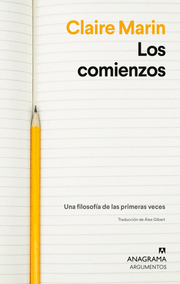 LOS COMIENZOS. UNA FILOSOFÍA DE LAS PRIMERAS VECES