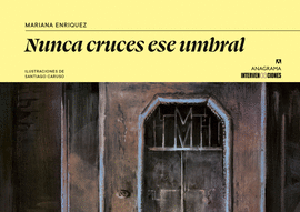 NUNCA CRUCES ESE UMBRAL