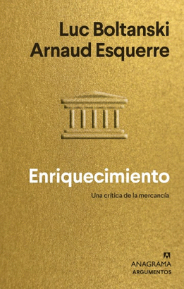 ENRIQUECIMIENTO UNA CRÍTICA DE LA MERCANCÍA