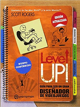 LEVE UP GUIA PARA SER UN GRAN DISEÑADOR DE VIVDEO JUWGOS
