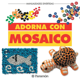ADORNA CON MOSAICO MANUALIDADES DIVERTIDAS