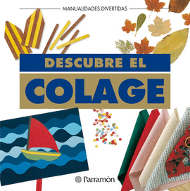 DESCUBRE EL COLAGE MANUALIDADES DIVERTIDAS
