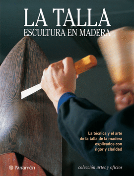 LA TALLA ESCULTURA EN MADERA