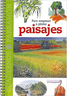 PARA EMPEZAR A PINTAR PAISAJES