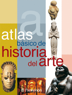 ATLAS BASICO DE HISTORIA DEL ARTE