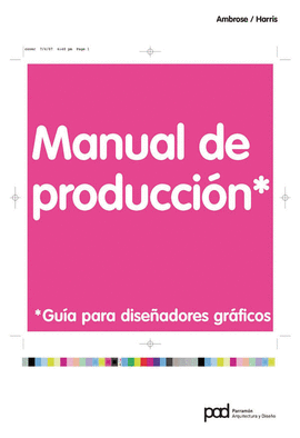 MANUAL DE PRODUCCION GUIA PARA DISEÑAR GRAFICOS