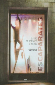 ESCAPARATES, DISEÑO DE MONTAJES EFIMEROS