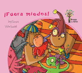 ¡ FUERA MIEDOS ! BOSQUE DE LETRAS