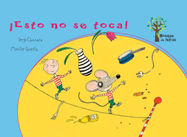 ¡ ESTO NO SE TOCA ! BOSQUE DE LETRAS