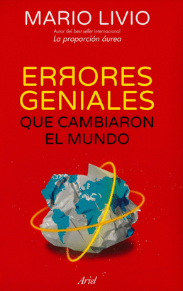 ERRORES GENIALES QUE CABIARON EL MUNDO