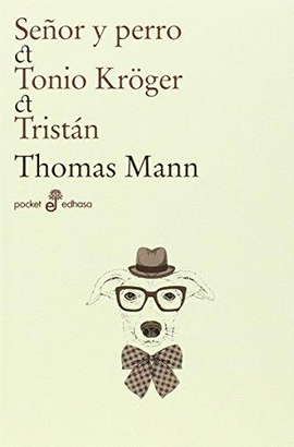 SEÑOR Y PERRO / TONIO KROGER / TRISTAN