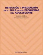 DETECCION Y PREVENCION EN EL AULA DE LOS PROBLEMAS DEL ADOLESCENTE
