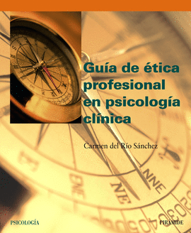 GUIA DE ETICA PROFESIONAL EN PSICOLOGIA CLINICA