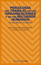 PSICOLOGIA DEL TRABAJO. DE LAS ORGANIZACIONES DE LOS RECURSOS HUM ANOS