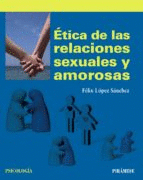 ETICA DE LAS RELACIONES SEXUALES Y AMOROSAS