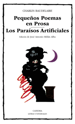 PEQUEÑOS POEMAS EN PROSA: LOS PARAISOS ARTIFICIALES
