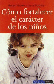 COMO FORTALECER EL CARACTER DE LOS NIÑOS