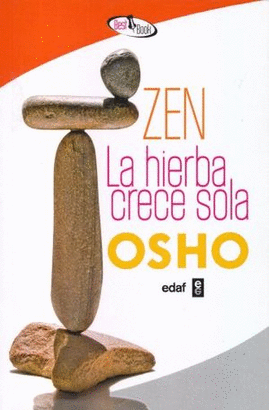 ZEN LA HIERBA CRECE SOLA