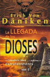 LA LLEGADA DE LOS DIOSES