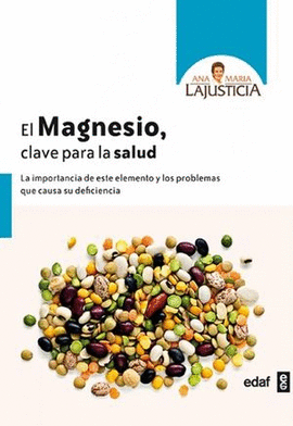 EL MAGNESIO, CLAVE PARA LA SALUD