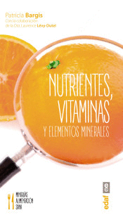 NUTRIENTES VITAMINAS Y ELEMENTO MINERALES