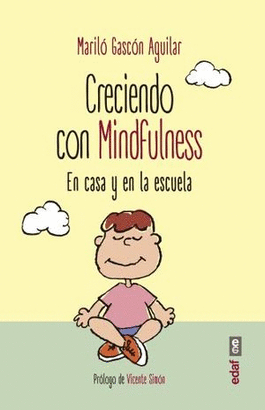 CRECIENDO CON MINDFULNESS EN CASA Y EN LA ESCUELA