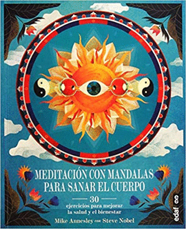 MEDITACION CON LAS MANDALAS PARA SANAR EL CUERPO