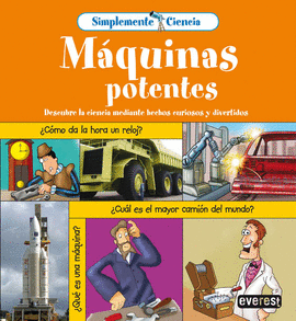 MAQUINAS POTENTES - SIMPLEMENTE CIENCIA