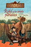 RIDEL Y LOS ARBOLES PARLANTES 2 MONDRAGO