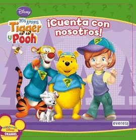 CUENTA CON NOSOTROS. MIS AMIGOS TIGGER Y POOH. 3 AÑOS