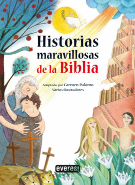 HISTORIAS MARAVILLOSAS DE LA BIBLIA