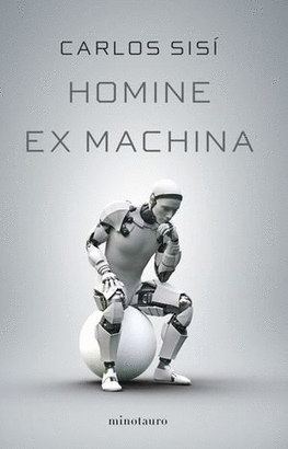 HOMINE EX MACHINA
