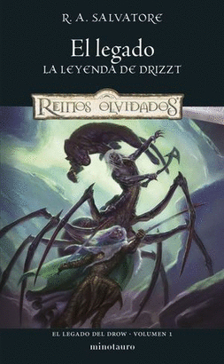 EL LEGADO LA LEYENDA DE DRIZZT, EL LEGADO DEL DROW #1