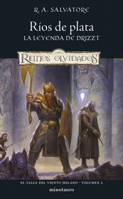 RÍOS DE PLATA. LA LEYENDA DE DRIZZT,  EL VALLE DEL VIENTO HELADO #2