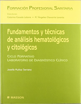 FUNDAMENTOS Y TECNICAS DE ANALISIS HEMATOLOGICOS Y  CITOLOGICOS