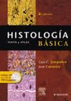HISTOLOGIA BASICA TEXTO  Y ATLAS  6º  EDIC. INCL. CD