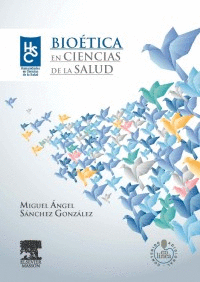 BIOETICA EN CIENCIAS DE LA SALUD